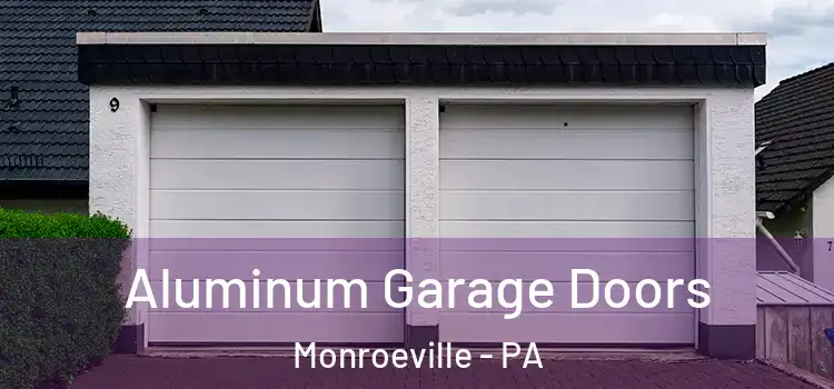  Aluminum Garage Doors Monroeville - PA