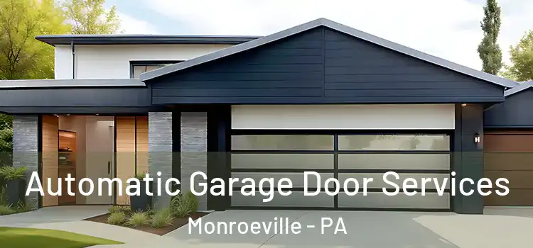  Automatic Garage Door Services Monroeville - PA