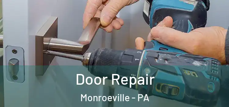 Door Repair Monroeville - PA