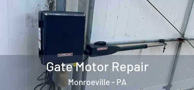 Gate Motor Repair Monroeville - PA