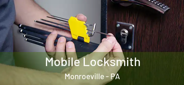  Mobile Locksmith Monroeville - PA