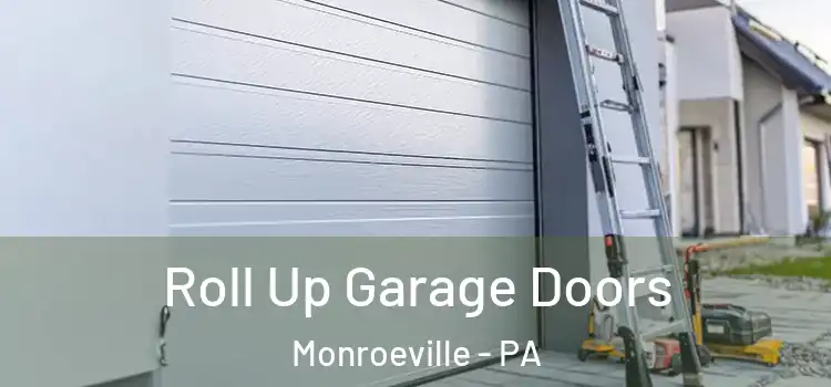  Roll Up Garage Doors Monroeville - PA