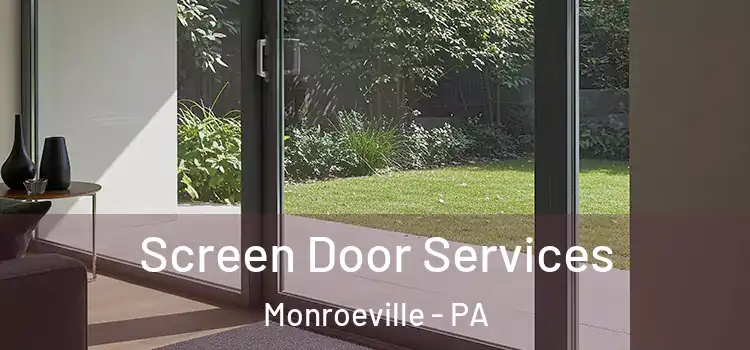  Screen Door Services Monroeville - PA