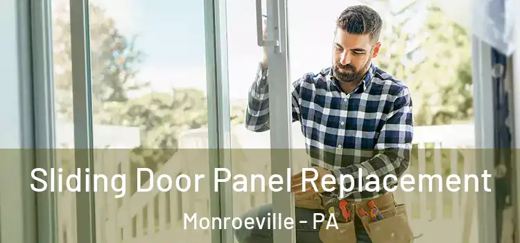  Sliding Door Panel Replacement Monroeville - PA